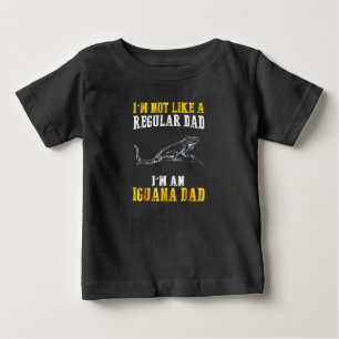 I'm not like a regular dad baby T-Shirt