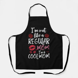 I'm Not Like A Regular Mom I'm A Cool-Mom Apron