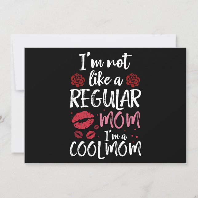 I'm Not Like A Regular Mom I'm A Cool-Mom Holiday Card (Front)