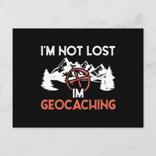 I'm not lost i'm Geocaching Postcard
