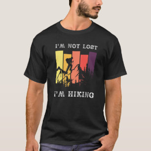 I'm Not Lost I'm Hiking Vintage Outdoors Hiking T-Shirt