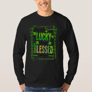 I'm Not Lucky I'm Blessed Auntie Life Patrick Day T-Shirt