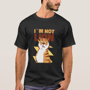 I'm Not Lying  Lion Tiger Pun T-Shirt