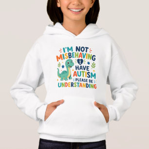 I'm not misbehaving, I have autism