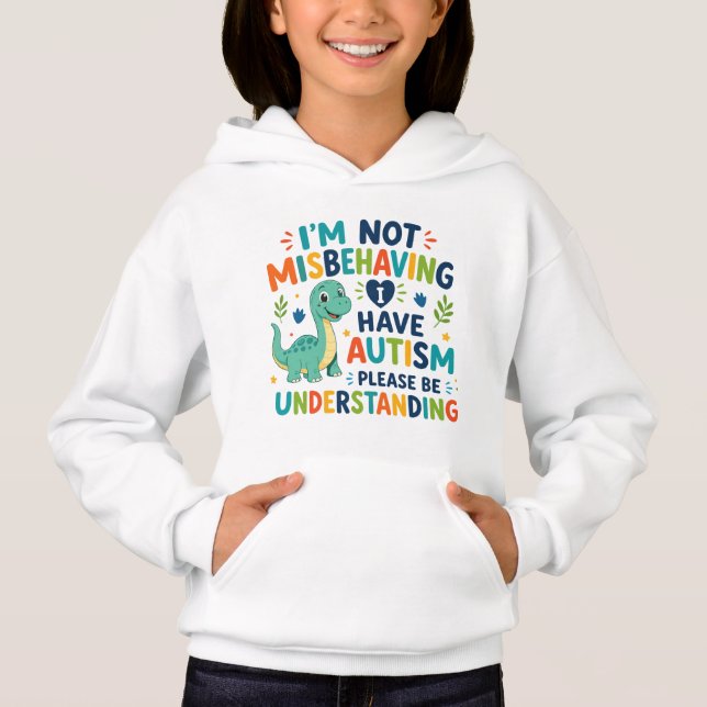 I'm not misbehaving, I have autism (Front)