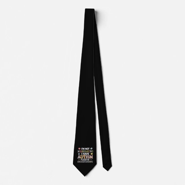 I'm Not Misbehaving I Have Autism Awareness Tie (Front)