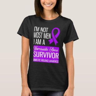 I'm Not Most Men I'm A Narcissistic Abuse Survivor T-Shirt