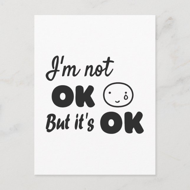 I'm not ok but it's ok invitation postcard (Front)