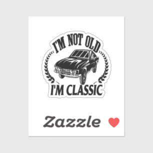 I'm Not Old I m Classic funny car