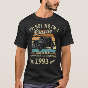 I'm Not Old I'm A Classic Born 1993 29th Birthday T-Shirt