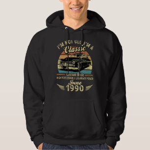 I'm Not Old I'm A Classic Born In June 1990 Car Bi Hoodie