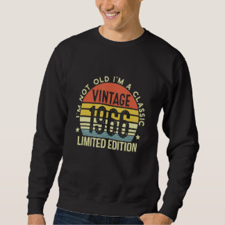 I'm Not Old I'm A Classic Vintage 1966 Sweatshirt