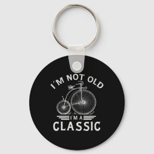 Im Not Old Im A Clic Penny-farthing Bicycle Father Keychain