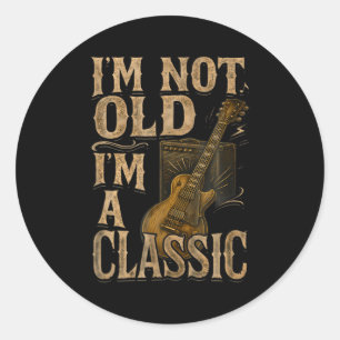I'm Not Old I'm A Clic Vintage Design Guitar Music Classic Round Sticker