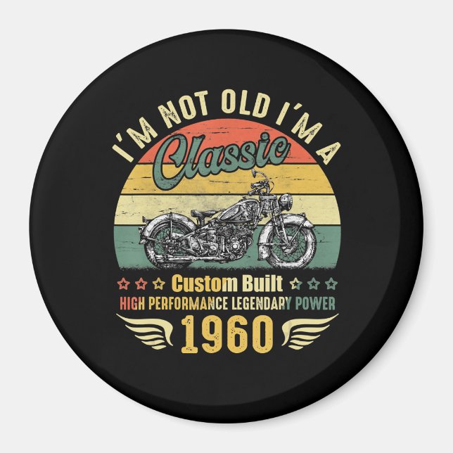 Im Not Old Im A Motorcycle Funny Art Gift Magnet (Front)