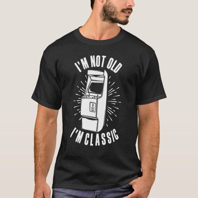 I'm Not Old I'm Classic   Arcade Games Console T-Shirt (Front)