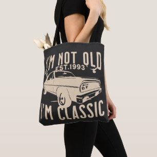 Im not old im classic black classy car vintage tote bag