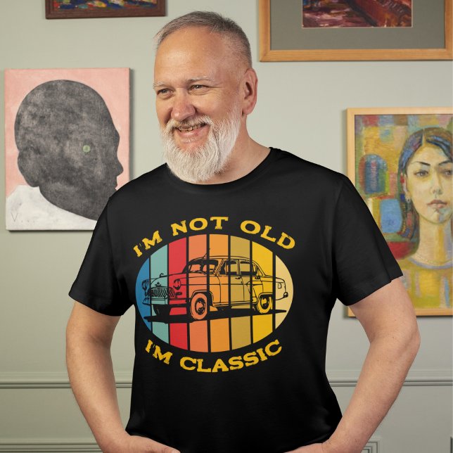 I'm not old I'm classic car birthday T-Shirt (Creator Uploaded)