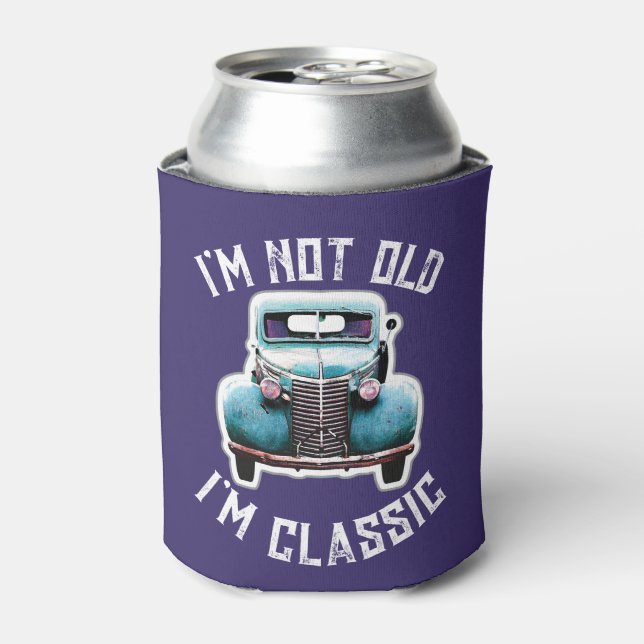 I'm Not Old I'm Classic Car Graphic Can Cooler (Can Front)