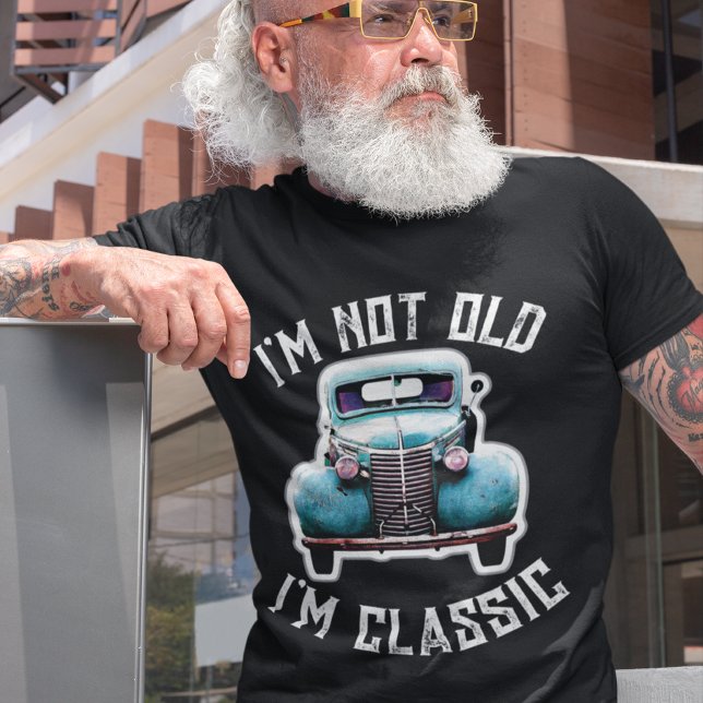  I'm Not Old I'm Classic Car Graphic T-Shirt (Creator Uploaded)