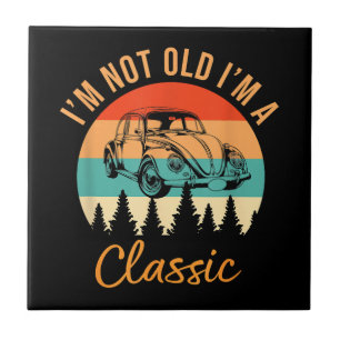 I'm Not Old I'm Classic Car Retro Vintage Funny Ca Tile