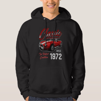 I'm Not Old I'm Classic Car Vintage Born In 1972 Hoodie