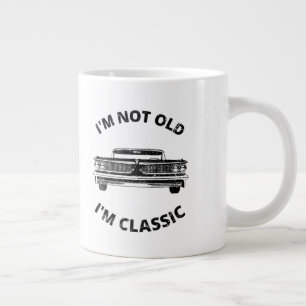 I'm Not Old I'm Classic Coffee Mug