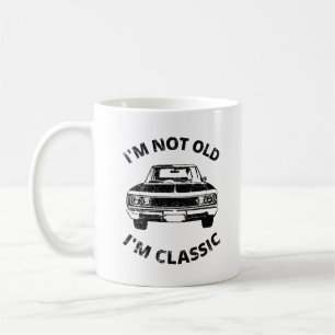 I'm Not Old I'm Classic Coffee Mug