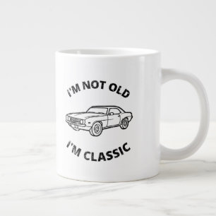 I'm Not Old I'm Classic Coffee Mug
