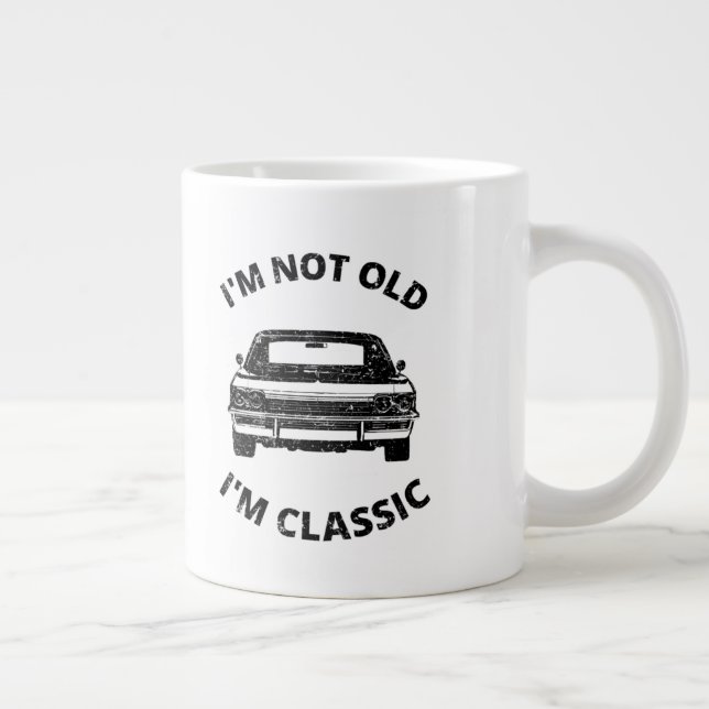  I'm Not Old I'm Classic   Coffee Mug (Right)
