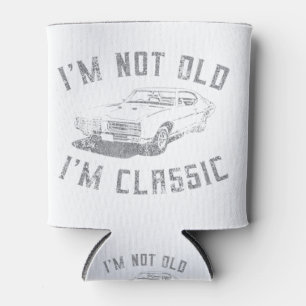 I'm Not Old I'm Classic Funny Car Graphic Can Cooler