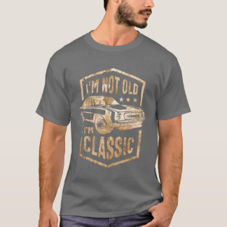 Im Not Old Im Classic Funny Car Vintage boy T-Shirt