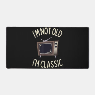 I'm Not Old I'm Classic Funny old TV Graphic  Desk Mat