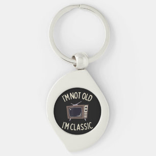 I'm Not Old I'm Classic Funny old TV Graphic Keychain