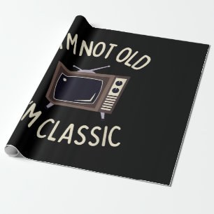 I'm Not Old I'm Classic Funny old TV Graphic Wrapping Paper