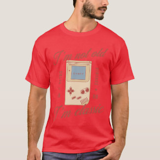 Im Not Old Im Classic Funny Vintage Gaming Gamer f T-Shirt