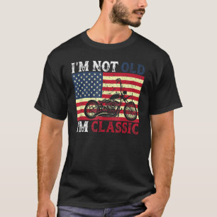 I'm Not Old I'm Classic Motorcycle Vintage Retire T-Shirt