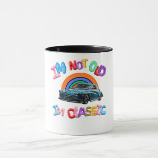 Im not old Im classic Mug