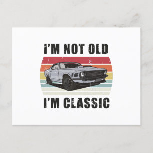 I'm Not Old I'm Classic Retro Sunset Muscle Car Postcard