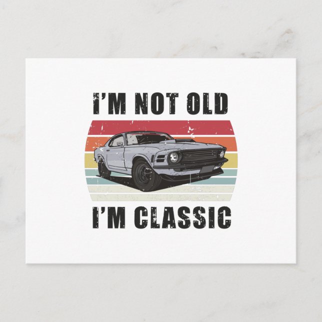 I'm Not Old I'm Classic Retro Sunset Muscle Car Postcard (Front)