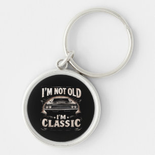 I'm Not Old I'm Classic Retro Vintage Funny Car Qu Keychain