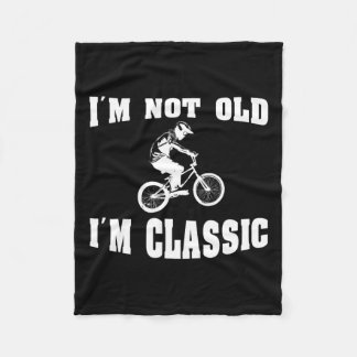 I'm Not Old I'm Clic - For Men Who Love Retro Bmx  Fleece Blanket