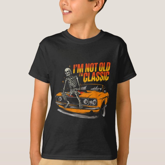I'm Not Old I'm Clic Funny Car Graphic Old Man Fat T-Shirt (Front)