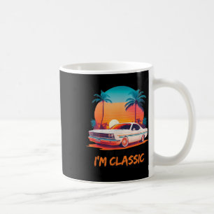 Im Not Old Im Clic ,funny Car Graphic, Vintage Sty Coffee Mug