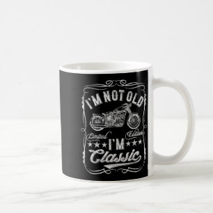 I'm Not Old I'm Clic Funny Motorcycle Vintage Mens Coffee Mug