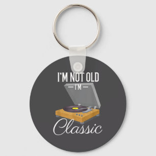 I'm Not Old I'm Clic Funny Vinyl Record Player Men Keychain