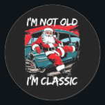 I'm Not Old I'm Clic Santa Car Christmas Retro Coo Classic Round Sticker<br><div class="desc">I'm Not Old I'm Clic Santa Car Christmas Retro Cool Funny</div>
