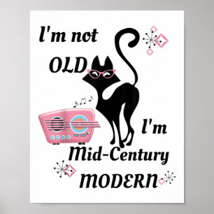 Im Not Old Im Mid-century Modern Retro Cat & R Poster