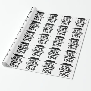 I'm not old, I'm vintage 1954 Wrapping Paper