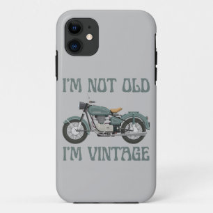 I'M NOT OLD, I'M VINTAGE funny  birthday           iPhone 11 Case